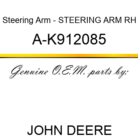 Steering Arm - STEERING ARM, RH A-K912085
