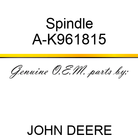 Spindle A-K961815