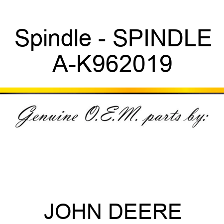 Spindle - SPINDLE A-K962019