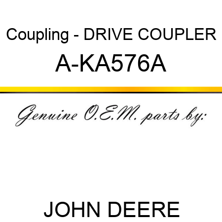 Coupling - DRIVE COUPLER A-KA576A