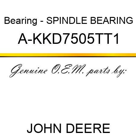 Bearing - SPINDLE BEARING A-KKD7505TT1