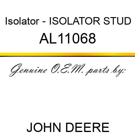 Isolator - ISOLATOR, STUD AL11068