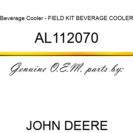Beverage Cooler - FIELD KIT, BEVERAGE COOLER AL112070