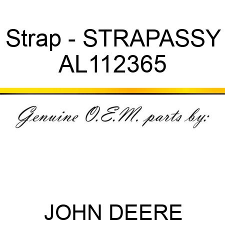 Strap - STRAP,ASSY AL112365