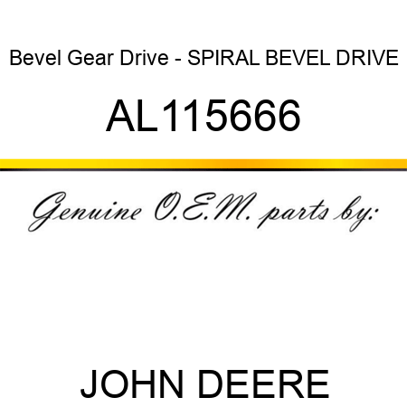 Bevel Gear Drive - SPIRAL BEVEL DRIVE AL115666