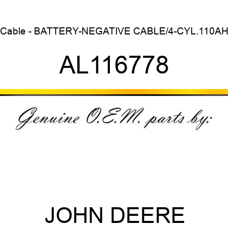Cable - BATTERY-NEGATIVE CABLE/4-CYL.,110AH AL116778