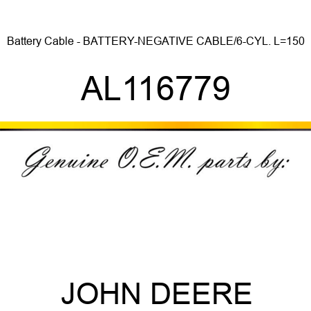 Battery Cable - BATTERY-NEGATIVE CABLE/6-CYL. L=150 AL116779