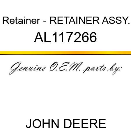 Retainer - RETAINER ASSY. AL117266