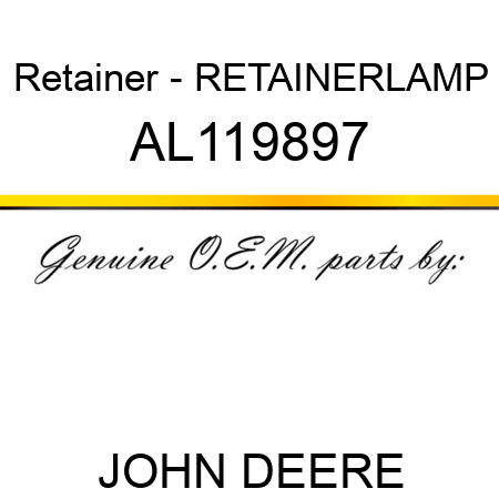 Retainer - RETAINER,LAMP AL119897
