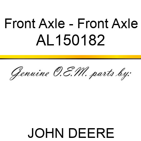 Front Axle - Front Axle AL150182