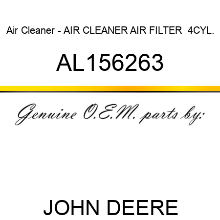 Air Cleaner - AIR CLEANER, AIR FILTER  4CYL. AL156263