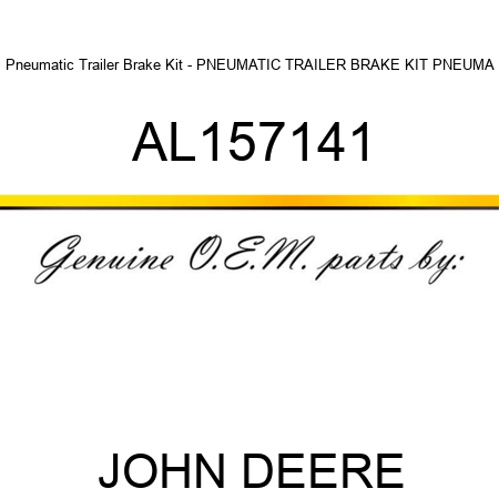 Pneumatic Trailer Brake Kit - PNEUMATIC TRAILER BRAKE KIT, PNEUMA AL157141
