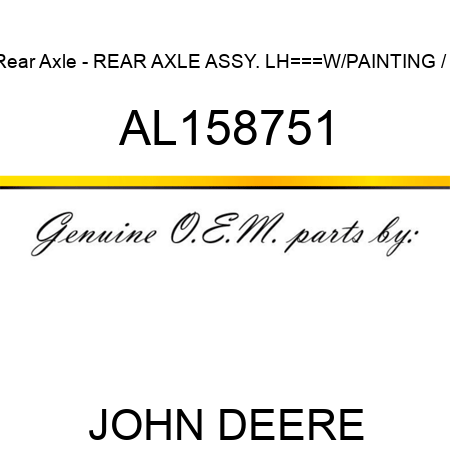 Rear Axle - REAR AXLE ASSY. LH===W/PAINTING / ( AL158751