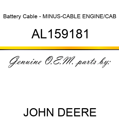 Battery Cable - MINUS-CABLE ENGINE/CAB AL159181