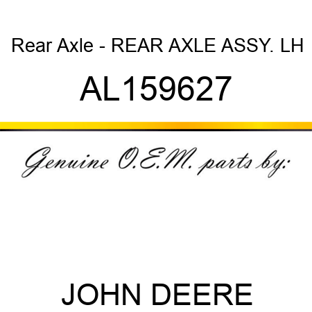 Rear Axle - REAR AXLE ASSY. LH AL159627