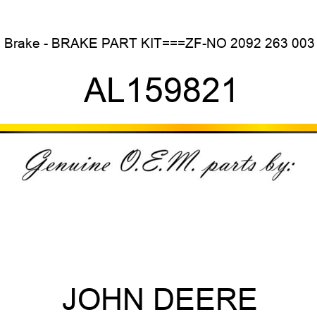 Brake - BRAKE PART KIT===ZF-NO 2092 263 003 AL159821