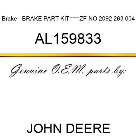 Brake - BRAKE PART KIT===ZF-NO 2092 263 004 AL159833