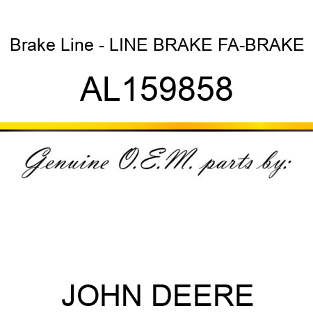 Brake Line - LINE, BRAKE, FA-BRAKE AL159858