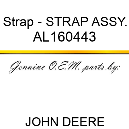 Strap - STRAP ASSY. AL160443