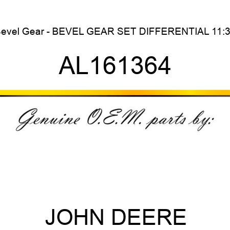 Bevel Gear - BEVEL GEAR, SET, DIFFERENTIAL 11:35 AL161364