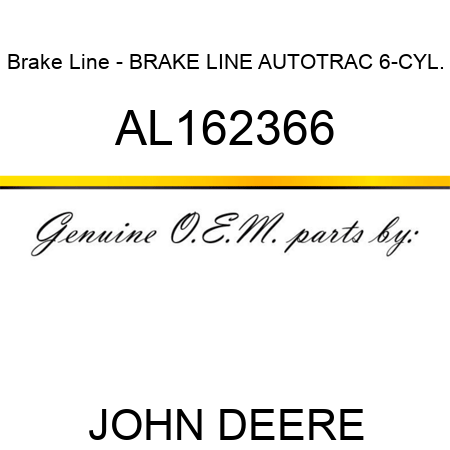 Brake Line - BRAKE LINE, AUTOTRAC, 6-CYL. AL162366