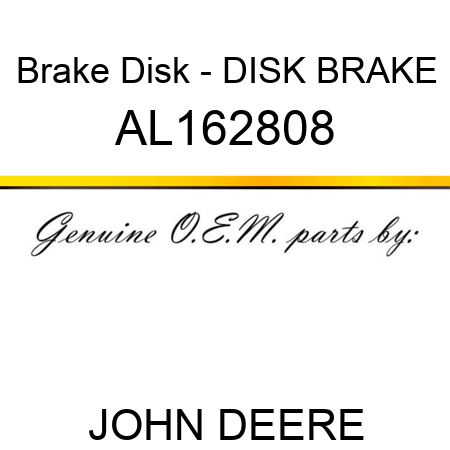 Brake Disk - DISK, BRAKE AL162808