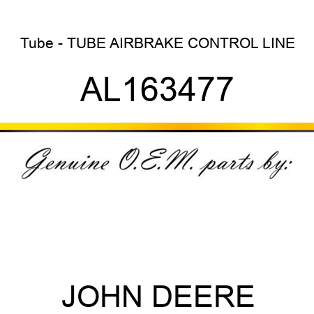 Tube - TUBE, AIRBRAKE, CONTROL LINE AL163477