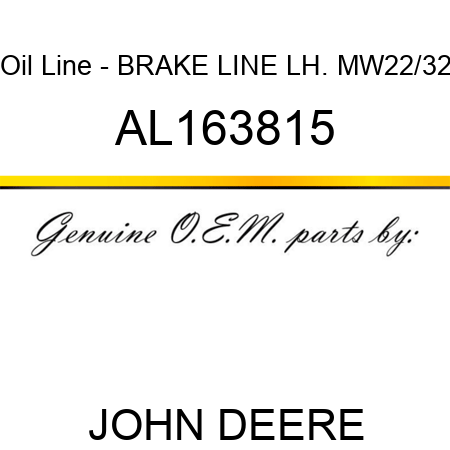 Oil Line - BRAKE LINE, LH. MW22/32 AL163815