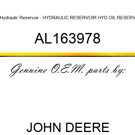 Hydraulic Reservoir - HYDRAULIC RESERVOIR, HYD.OIL RESERV AL163978