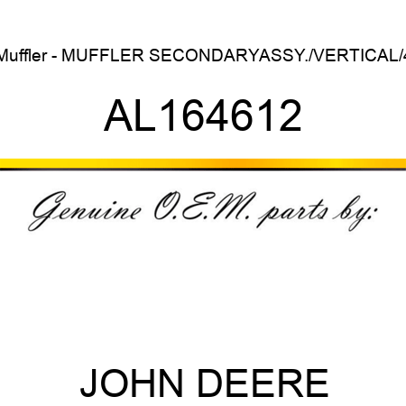 Muffler - MUFFLER, SECONDARY,ASSY./VERTICAL/4 AL164612