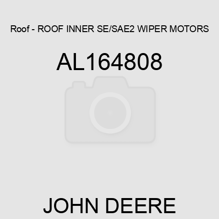 Roof - ROOF, INNER, SE/SAE,2 WIPER MOTORS, AL164808