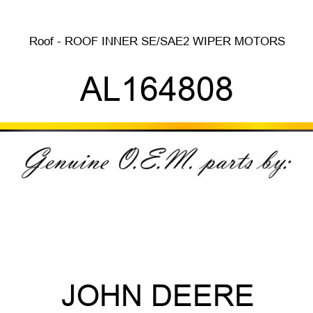 Roof - ROOF, INNER, SE/SAE,2 WIPER MOTORS, AL164808