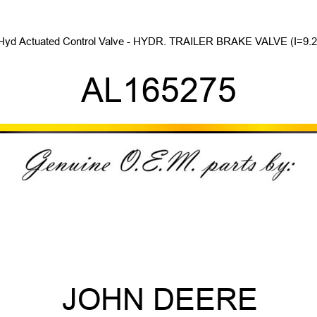 Hyd Actuated Control Valve - HYDR. TRAILER BRAKE VALVE (I=9.2) AL165275