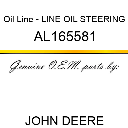 Oil Line - LINE, OIL, STEERING, AL165581