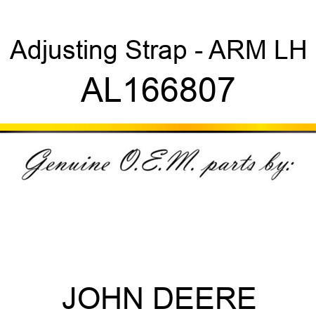 Adjusting Strap - ARM, LH AL166807
