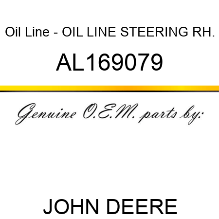 Oil Line - OIL LINE, STEERING RH. AL169079