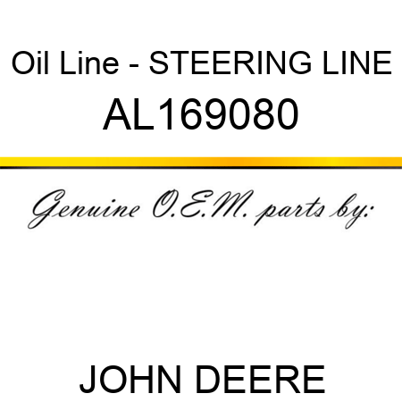 Oil Line - STEERING LINE AL169080
