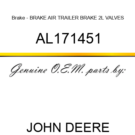 Brake - BRAKE, AIR TRAILER BRAKE 2L VALVES AL171451