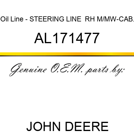 Oil Line - STEERING LINE,  RH, M/MW-CAB. AL171477