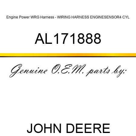Engine Power WRG Harness - WIRING HARNESS, ENGINE,SENSOR,4 CYL AL171888