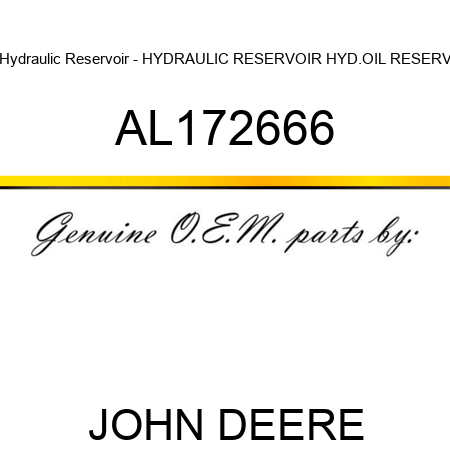 Hydraulic Reservoir - HYDRAULIC RESERVOIR, HYD.OIL RESERV AL172666