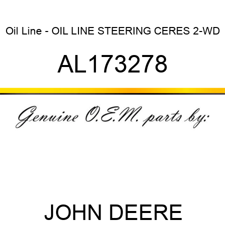 Oil Line - OIL LINE, STEERING, CERES 2-WD AL173278