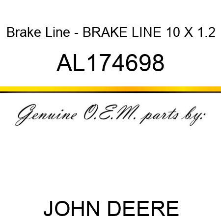 Brake Line - BRAKE LINE 10 X 1.2 AL174698