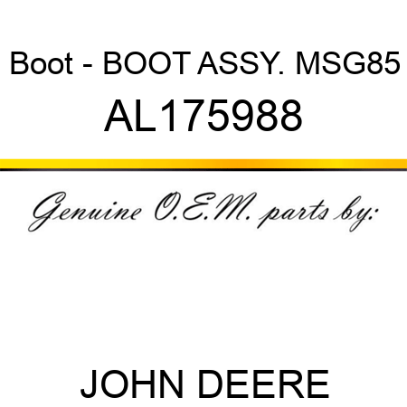 Boot - BOOT ASSY., MSG85 AL175988
