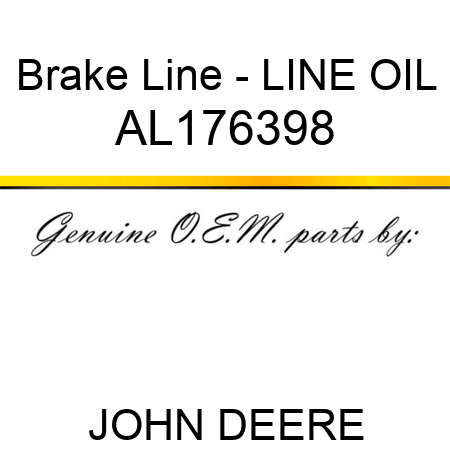 Brake Line - LINE, OIL AL176398