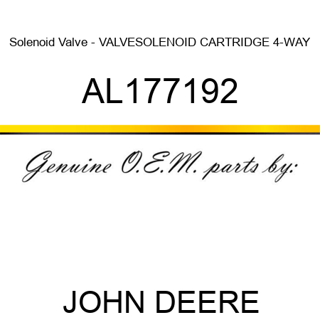 Solenoid Valve - VALVE,SOLENOID CARTRIDGE 4-WAY AL177192