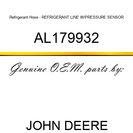 Refrigerant Hose - REFRIGERANT LINE W/PRESSURE SENSOR AL179932