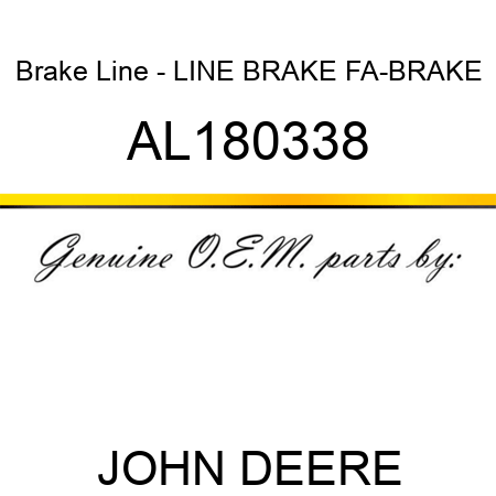 Brake Line - LINE, BRAKE, FA-BRAKE AL180338