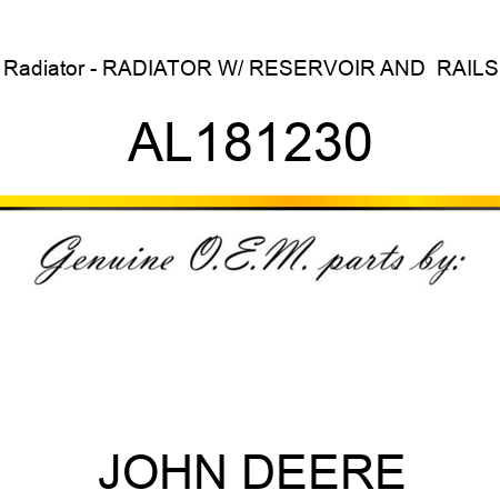Radiator - RADIATOR, W/ RESERVOIR AND  RAILS, AL181230