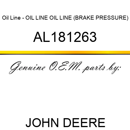 Oil Line - OIL LINE, OIL LINE (BRAKE PRESSURE) AL181263
